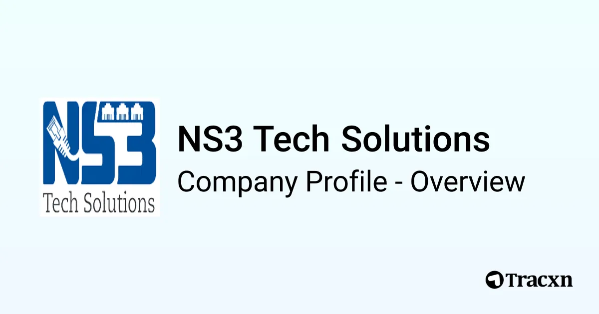 NS3 Tech Solutions - 2026 Company Profile & Competitors - Tracxn