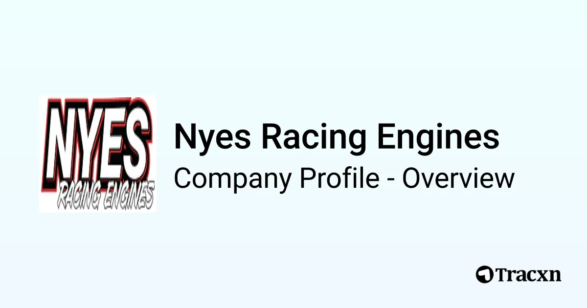 Nye's Racing Engine Nyes Racing Engines - 2026 Company Profile & Competitors - Tracxn
