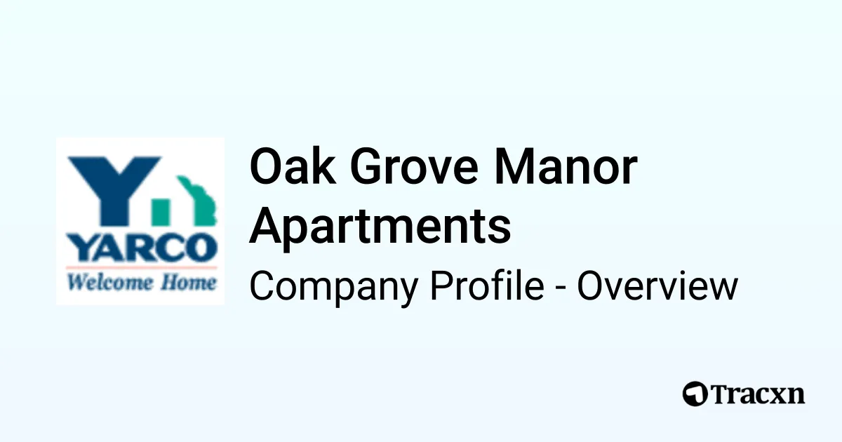 Oak Grove Manor Apartments Company Profile Tracxn