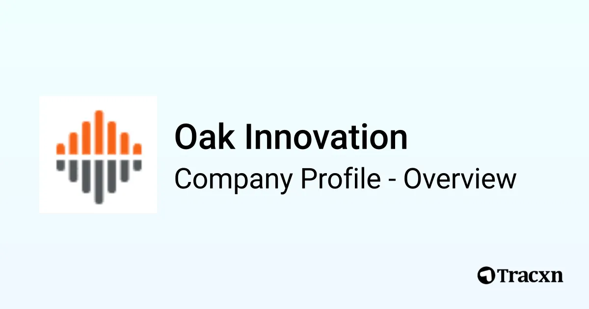 Oak Innovation - 2026 Company Profile, Competitors & Financials - Tracxn