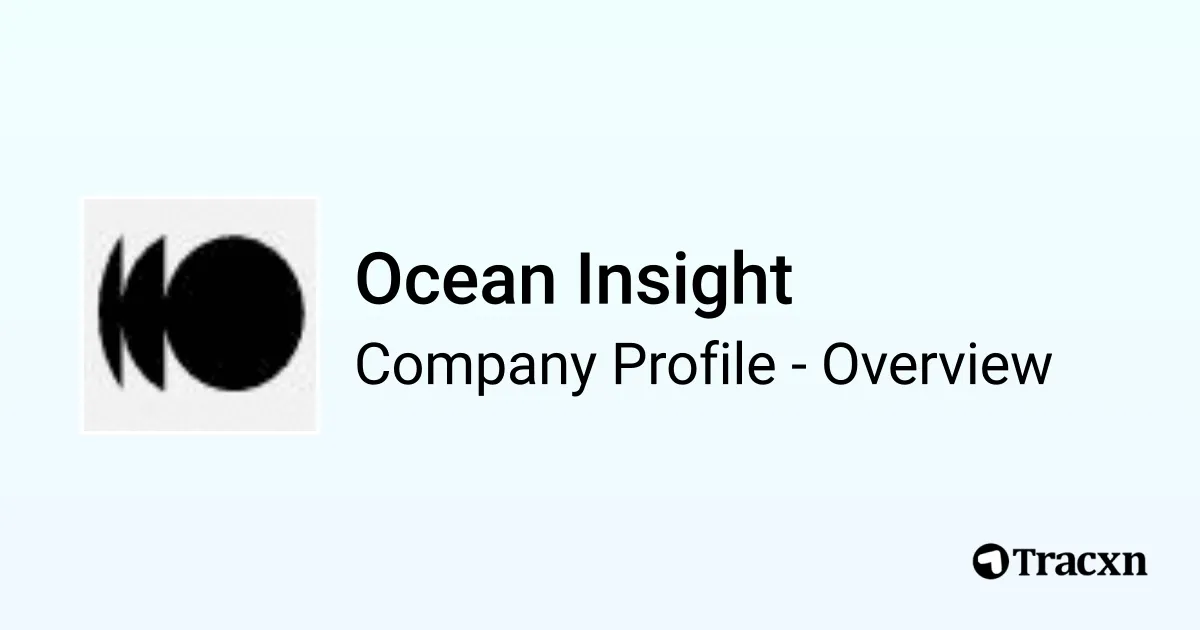 Ocean Insight - 2026 Company Profile & Competitors - Tracxn