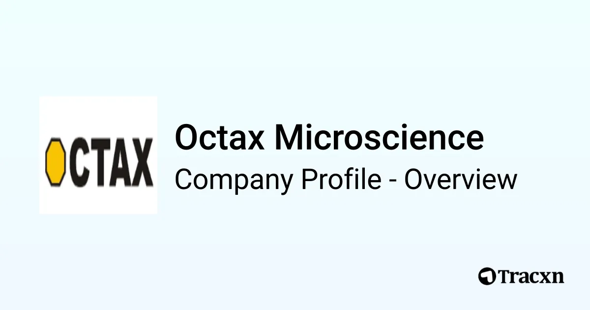 Octax Microscience - 2026 Company Profile - Tracxn