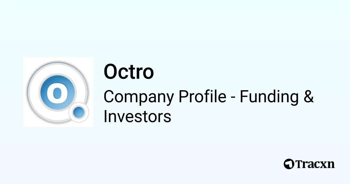 Octro Cos Octro - 2025 Funding Rounds & List of Investors - Tracxn