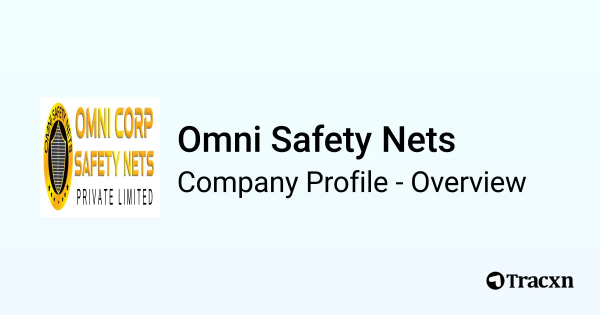 Omni Safety Nets - 2026 Company Profile & Competitors - Tracxn