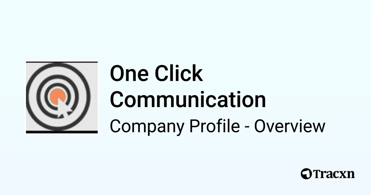 One Click Communication - 2026 Company Profile & Competitors - Tracxn