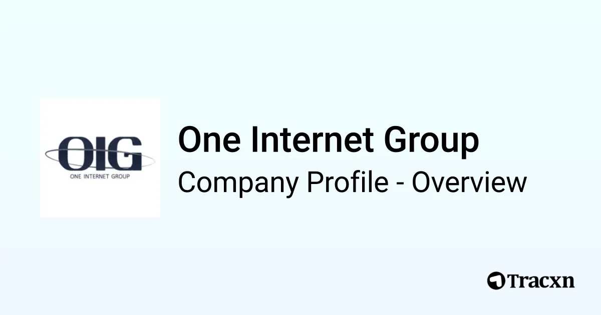 One Internet Group - 2026 Company Profile, Team & Competitors - Tracxn