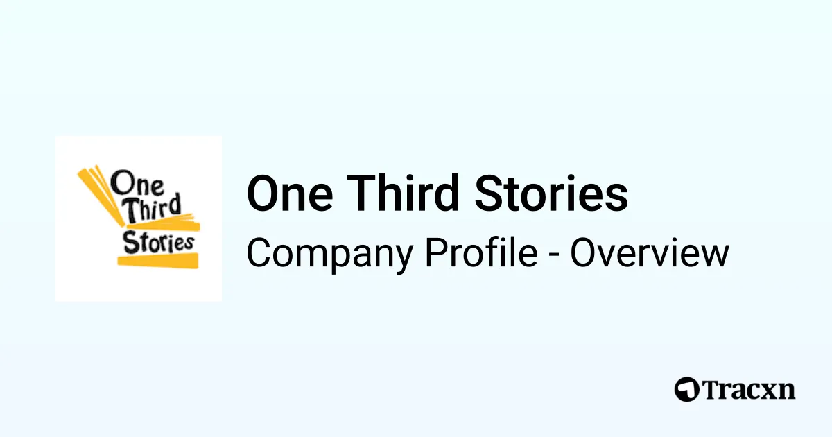 One Third Stories - 2025 Company Profile, Team, Funding, Competitors ...