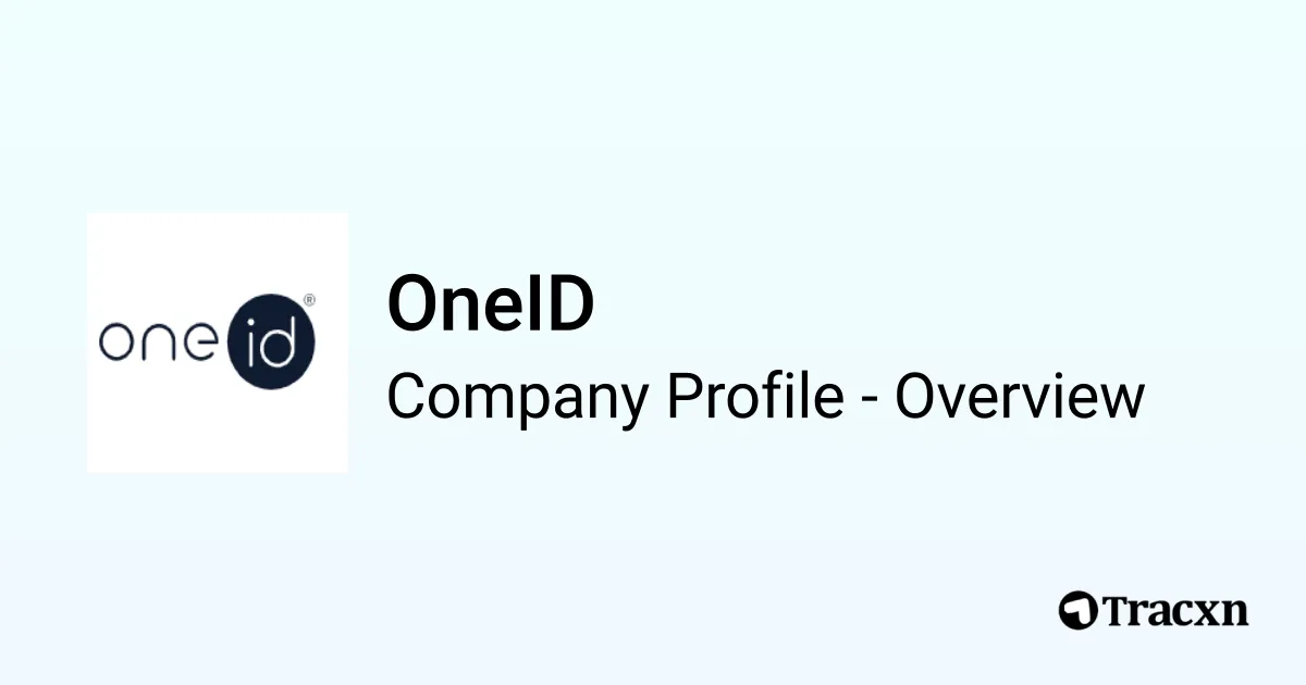 OneID - 2026 Company Profile, Team, Funding & Competitors - Tracxn