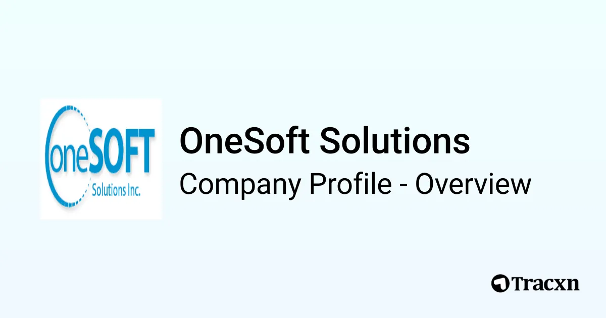 OneSoft Solutions - 2025 Company Profile, Team, Funding & Competitors ...