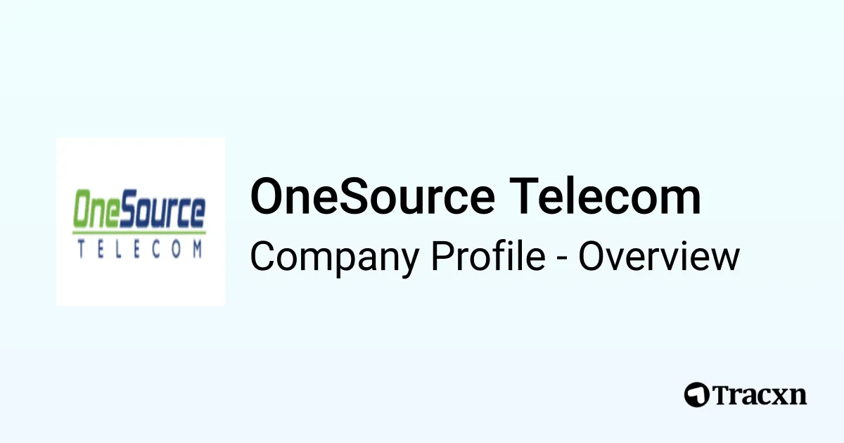OneSource Telecom - 2026 Company Profile & Competitors - Tracxn