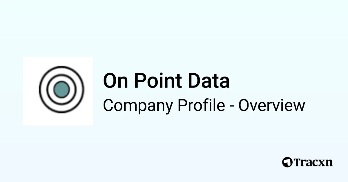 On Point Data On Point Data - 2026 Company Profile & Competitors - Tracxn