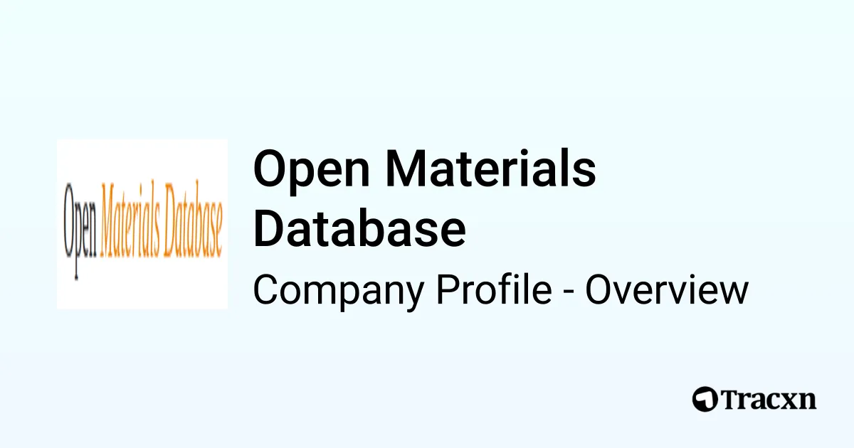 Open Materials Database - 2026 Company Profile & Competitors - Tracxn