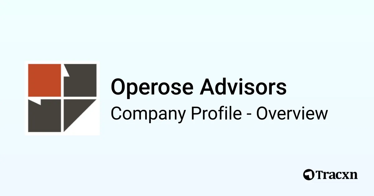 Operose Operose Advisors - 2026 Company Profile & Competitors - Tracxn