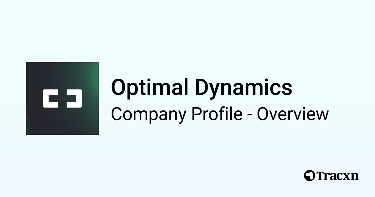 Optimal Dynamics - 2026 Company Profile, Team, Funding & Competitors ...