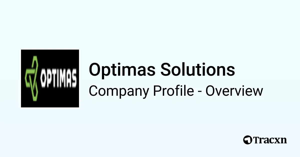 Optimas Solutions - 2026 Company Profile, Team, Funding & Competitors ...