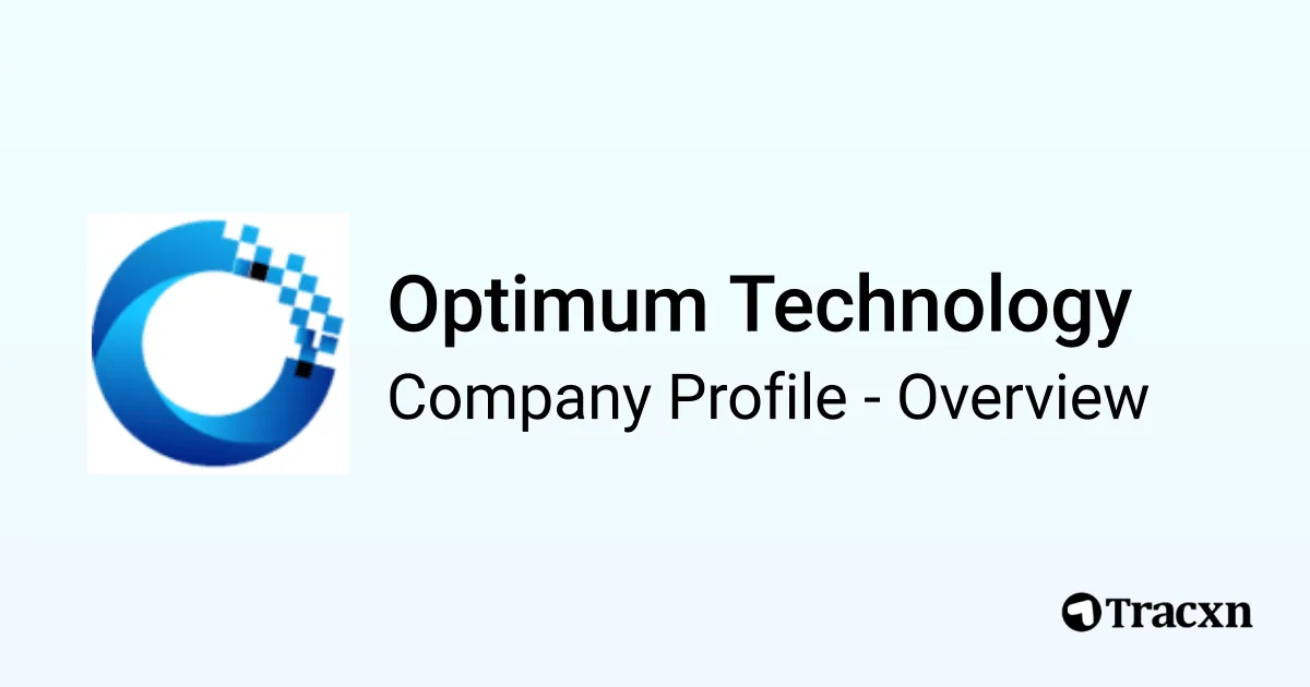 Optimum Technology - 2026 Company Profile & Competitors - Tracxn