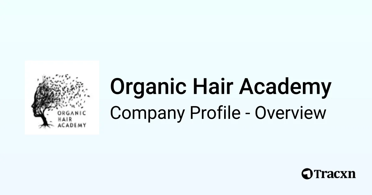 Organic Hair Academy Company Profile Tracxn