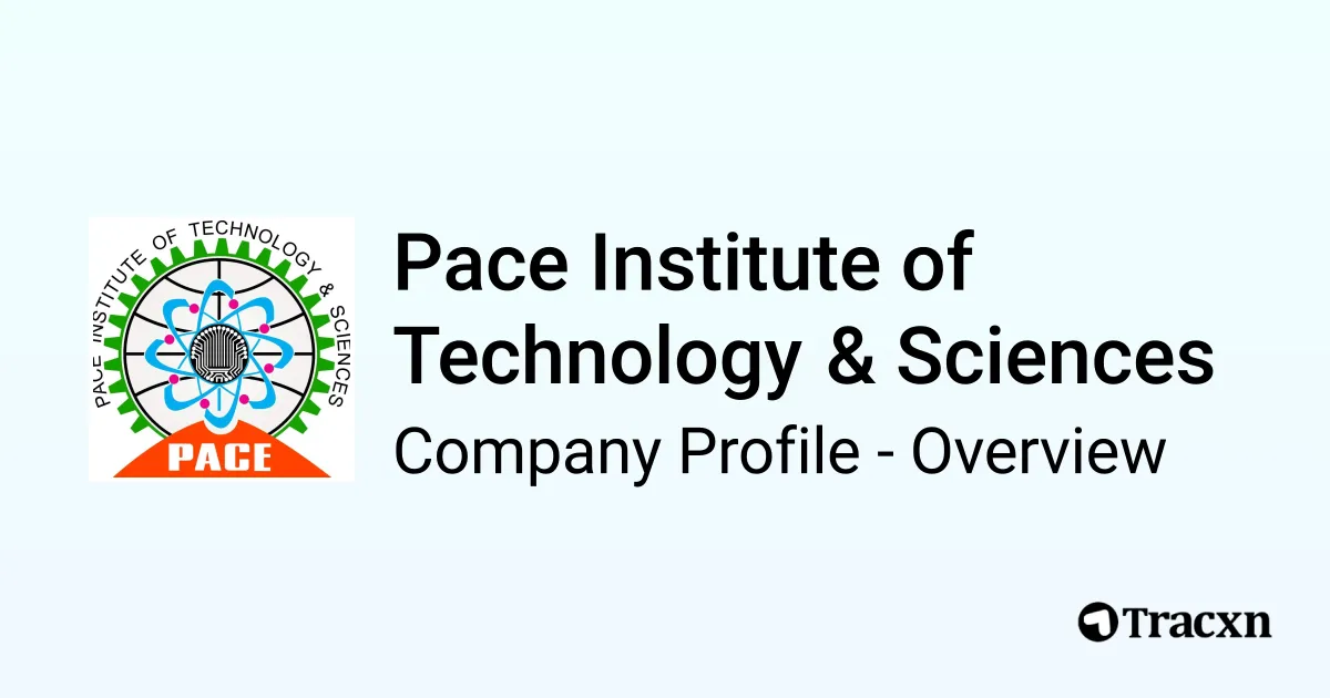 Pace Institute of Technology & Sciences - 2026 Company Profile ...