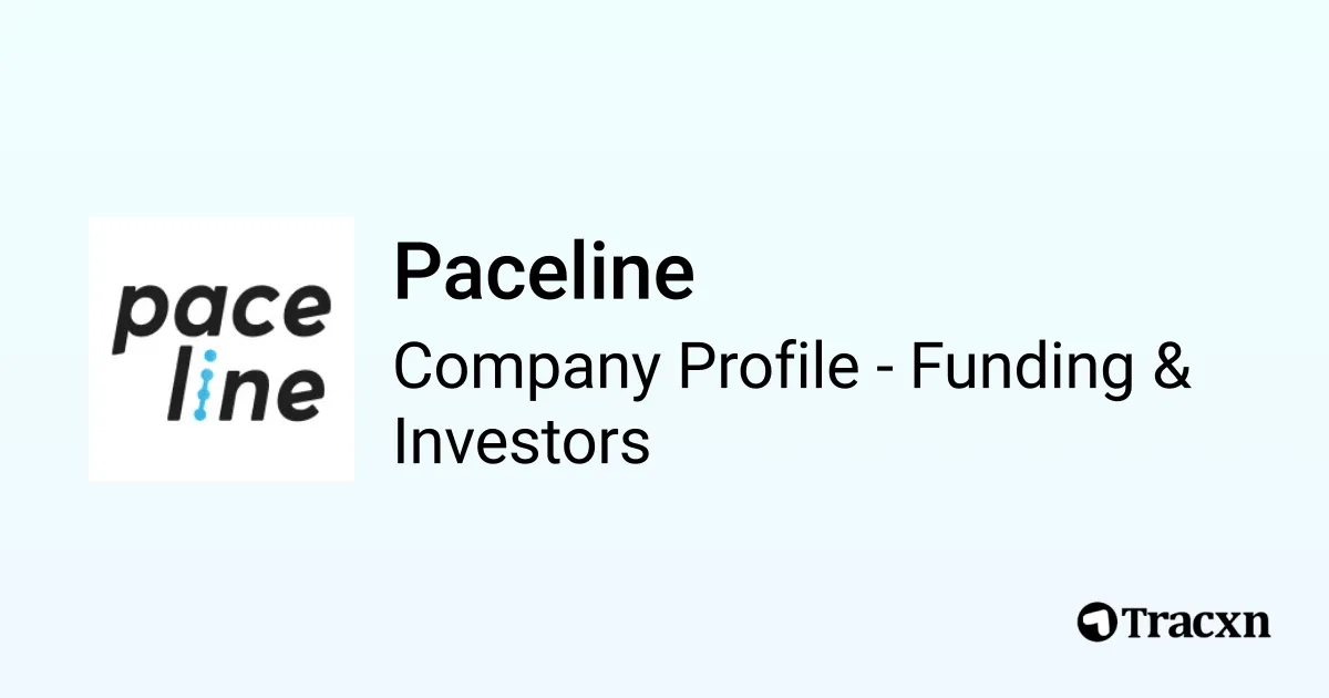 Paceline - 2026 Funding Rounds & List of Investors - Tracxn