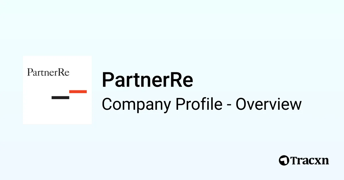 Toronto Partnerre PartnerRe - 2025 Company Profile, Funding & Competitors - Tracxn