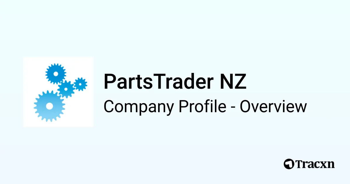 Partstrader Login PartsTrader NZ - 2026 Company Profile, Team, Funding & Competitors - Tracxn