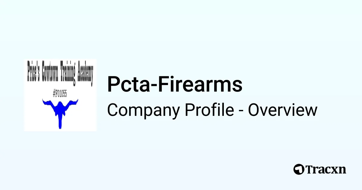 Pcta Overview Map Pcta-Firearms - 2026 Company Profile & Competitors - Tracxn