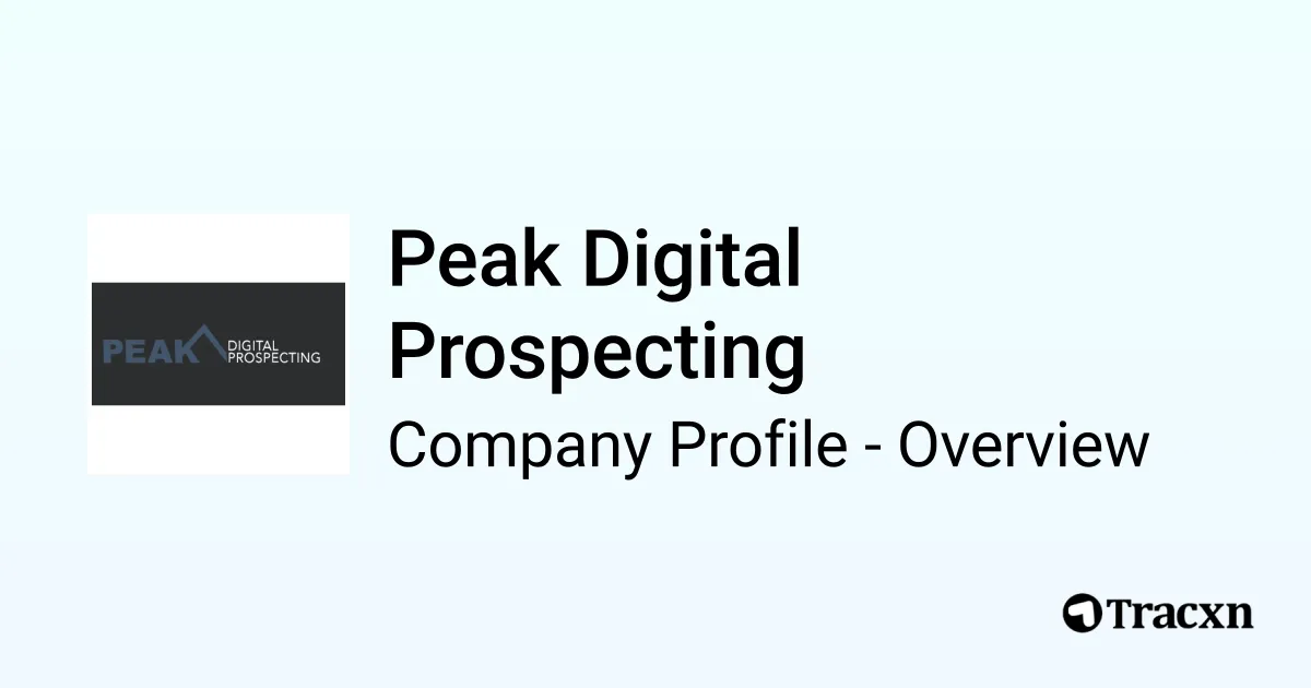 Peak Digital Prospecting - 2026 Company Profile, Team & Competitors ...