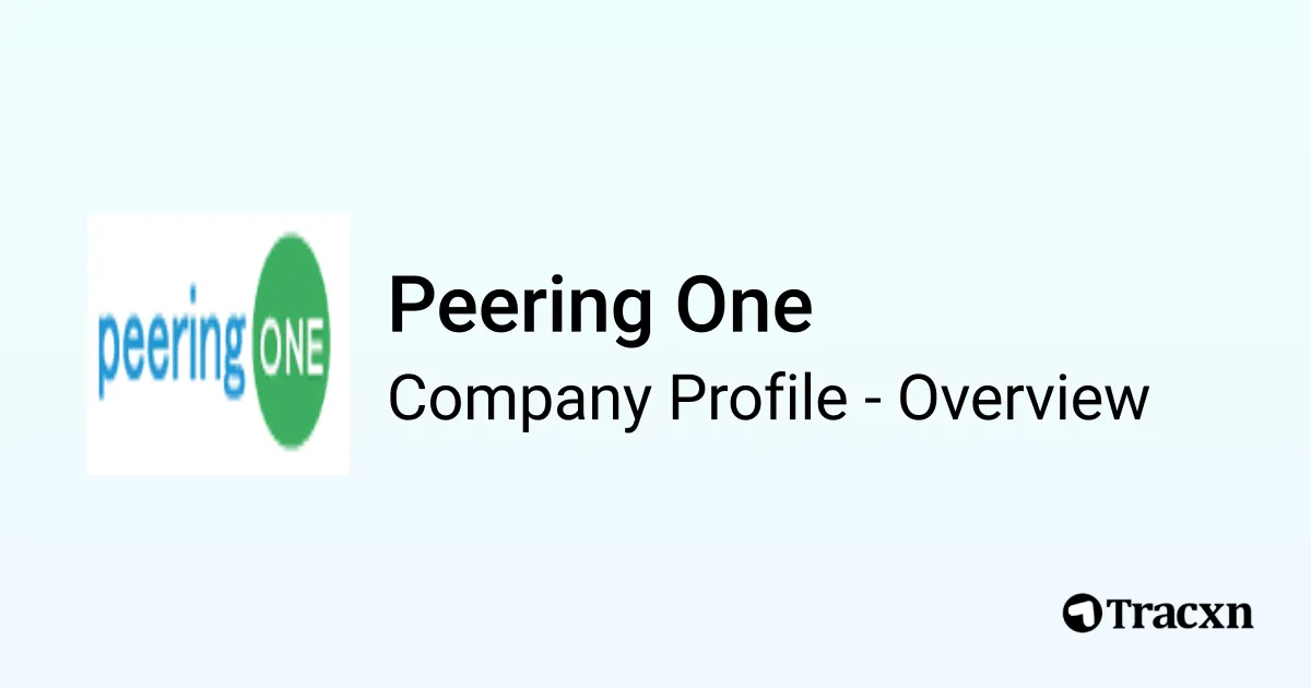 Peering One - 2026 Company Profile & Competitors - Tracxn