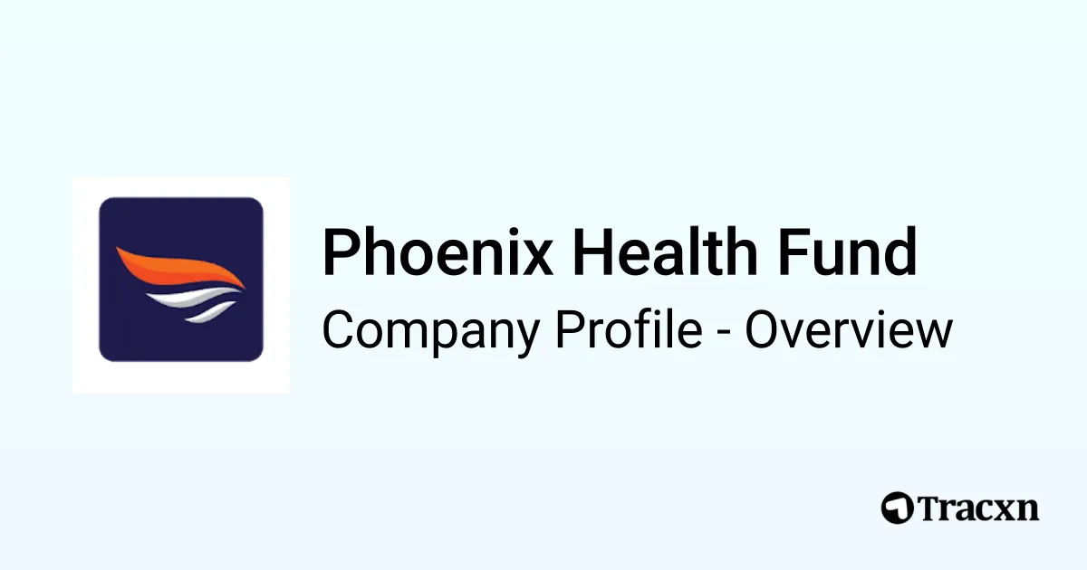 Phoenix Health Fund - 2026 Company Profile, Team & Competitors - Tracxn