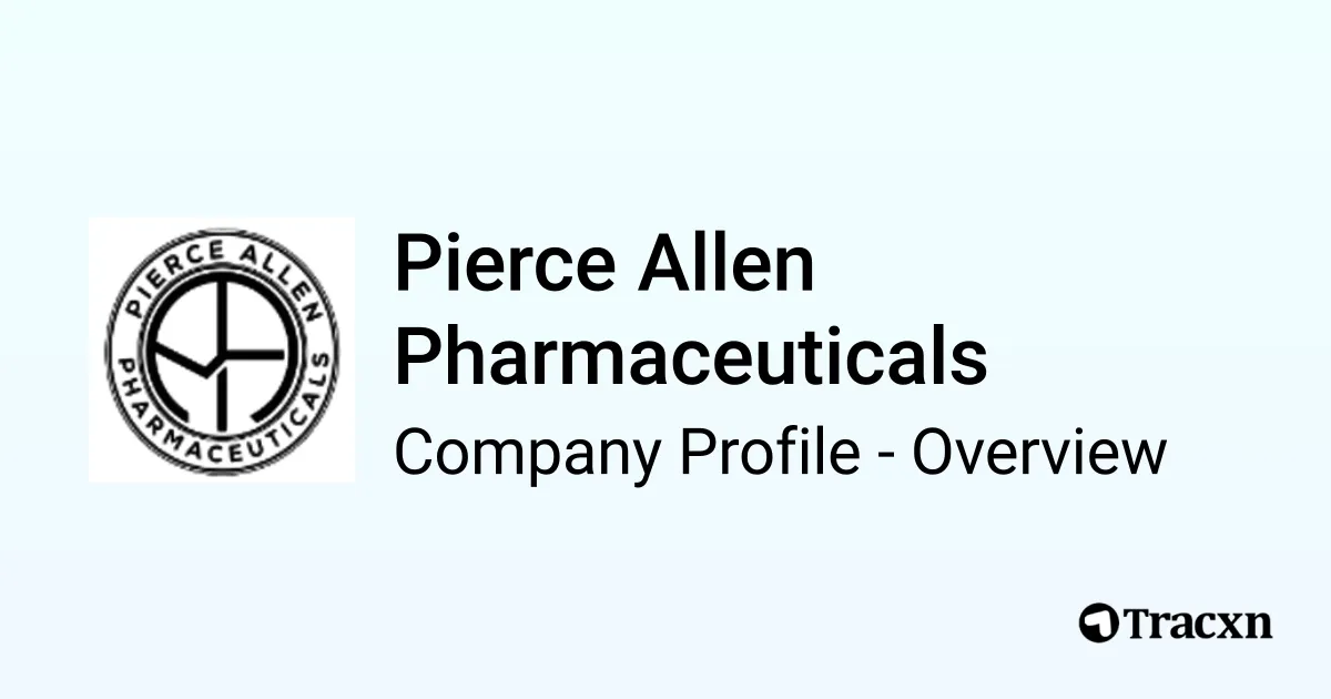 Pierce Allen Pharmaceuticals - 2026 Company Profile, Team & Competitors ...