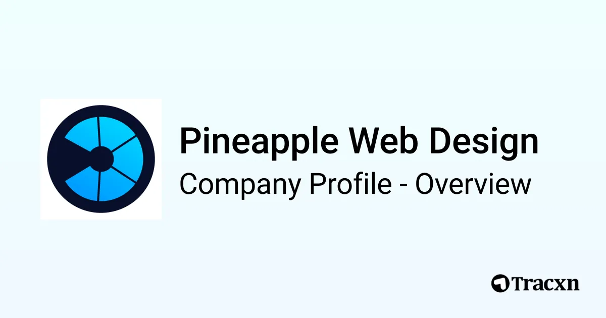 Pineapple Web Design - 2026 Company Profile & Competitors - Tracxn