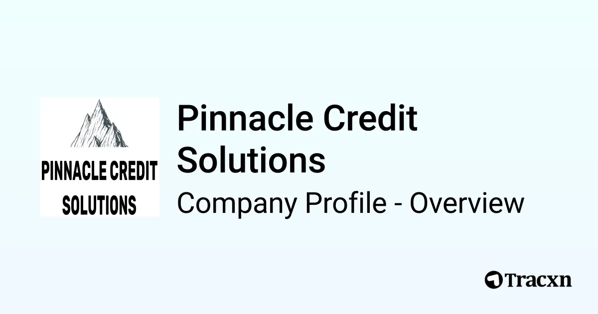 Pinnacle Credit Solutions - 2026 Company Profile & Competitors - Tracxn