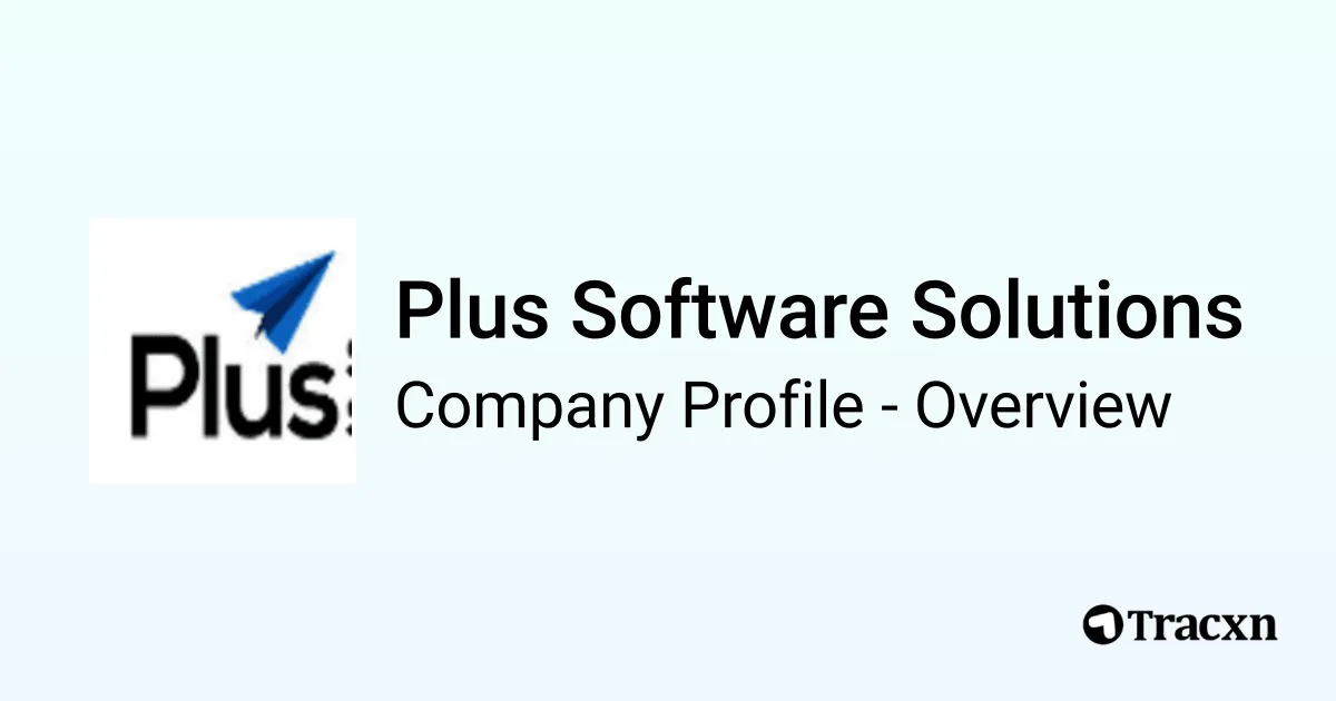 Plus Software Solutions - 2026 Company Profile & Competitors - Tracxn