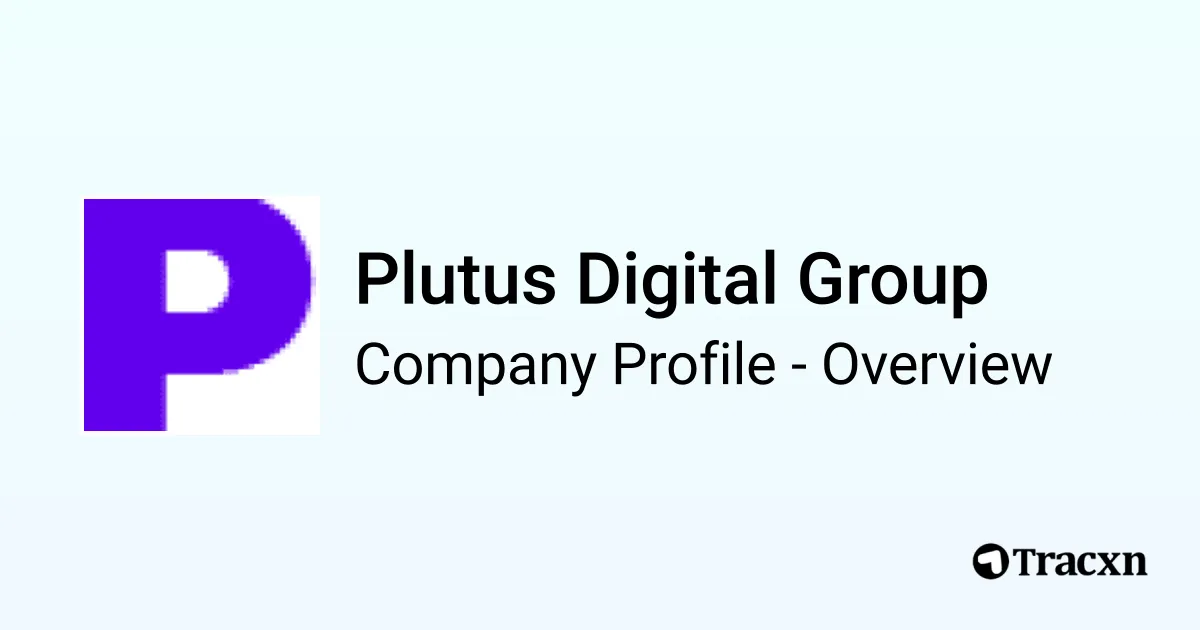 Plutus Digital Group - 2026 Company Profile, Competitors & Financials ...