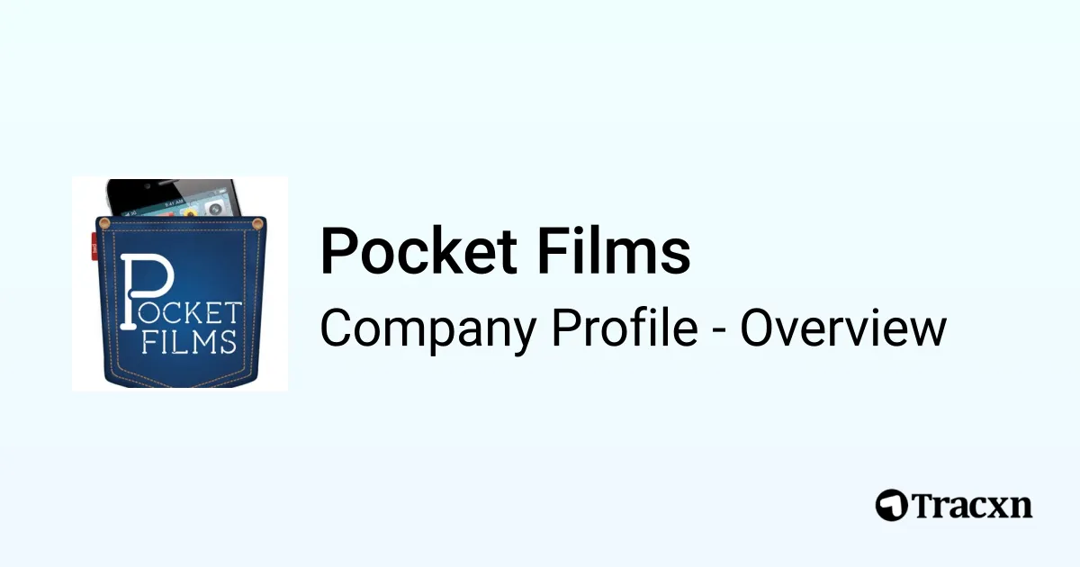 Pocket Films - 2026 Company Profile, Competitors & Financials - Tracxn