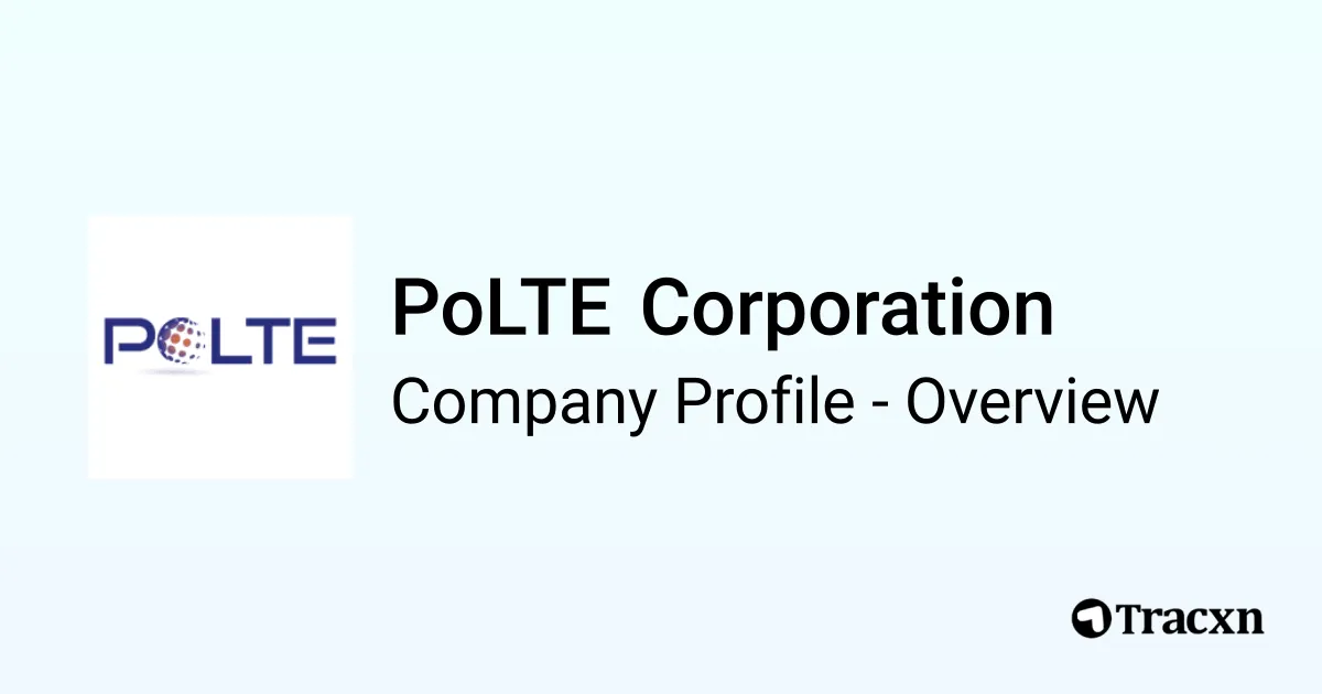 Polte Atender PoLTE Corporation - 2026 Company Profile, Team, Funding & Competitors ...