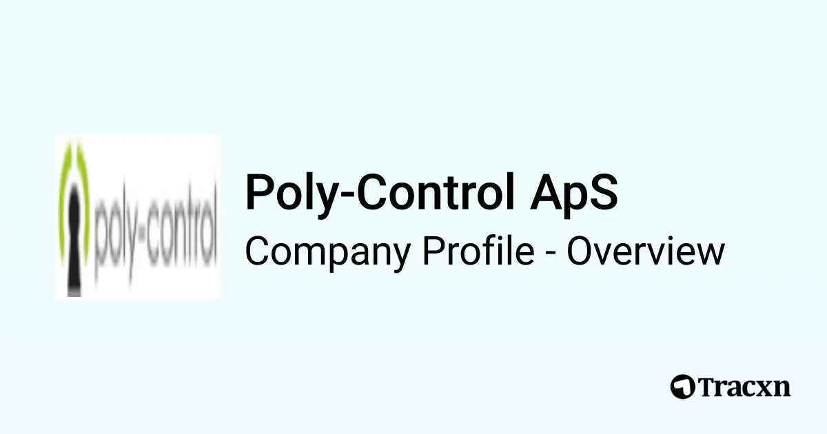 Poly-Control ApS - 2026 Company Profile, Team, Competitors & Financials ...