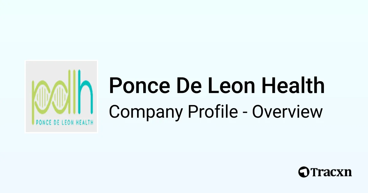 Ponce De Leon Health Company Profile Tracxn