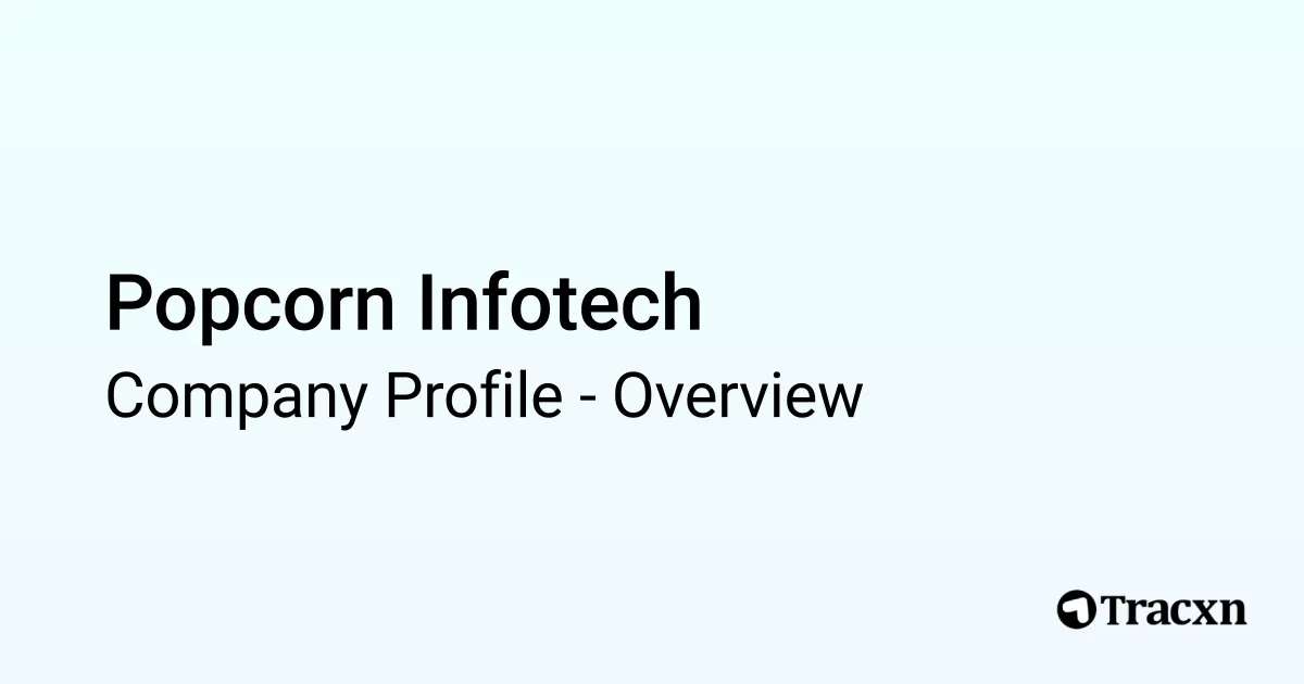 Popcorn Tech Innovation Popcorn Infotech - 2025 Company Profile - Tracxn