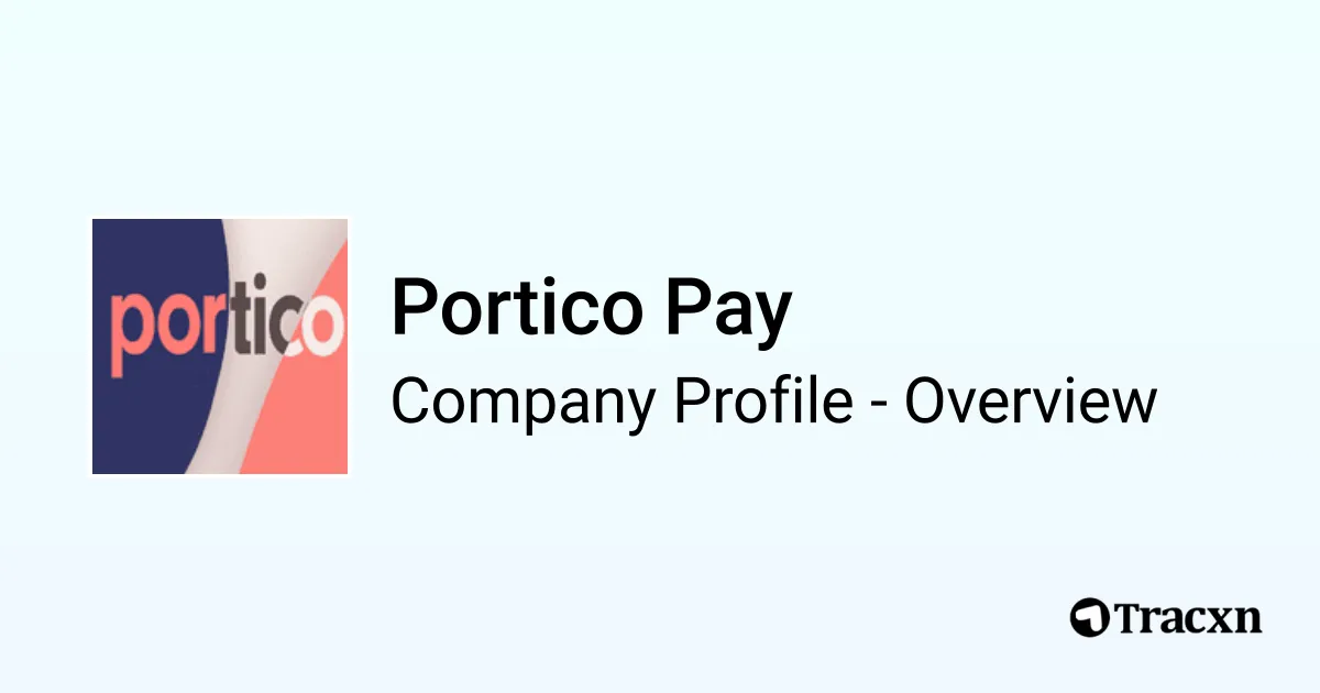 Portico Pay - 2026 Company Profile, Team & Competitors - Tracxn