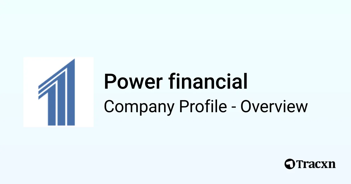 Power Financial Org Chart Power financial - 2026 Company Profile & Competitors - Tracxn