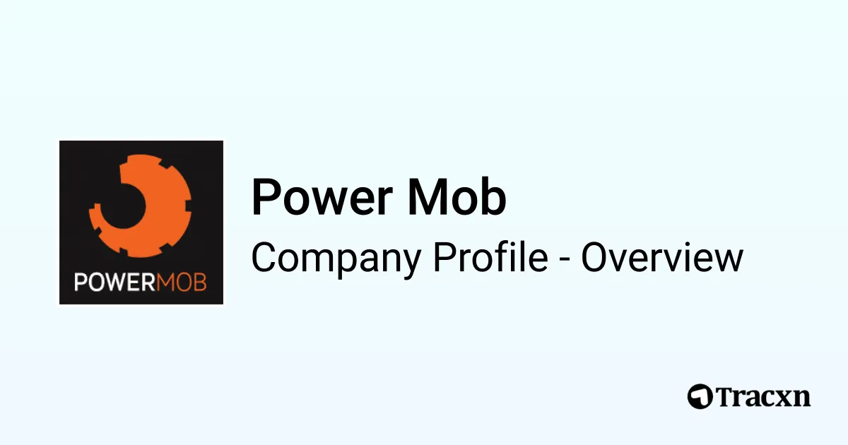 Power Mob - 2026 Company Profile - Tracxn