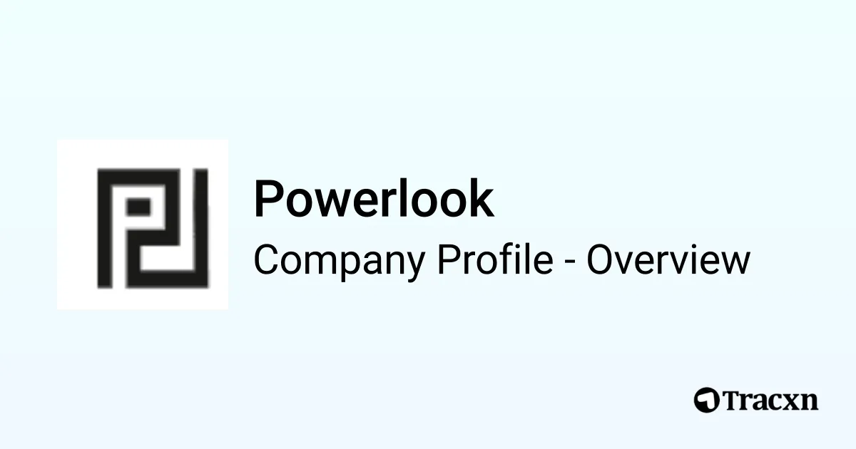 Powerlook - 2026 Company Profile, Team, Competitors & Financials - Tracxn
