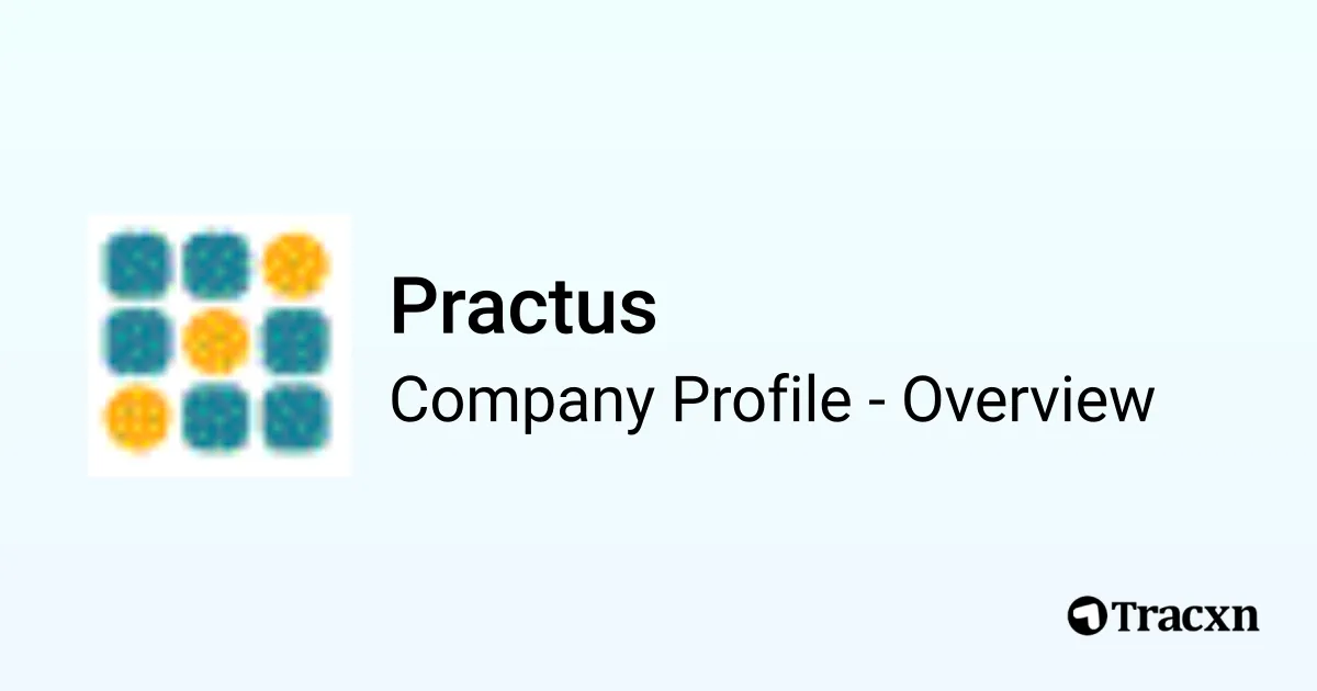 Practicus Limited Practus - 2025 Company Profile, Team, Competitors & Financials - Tracxn