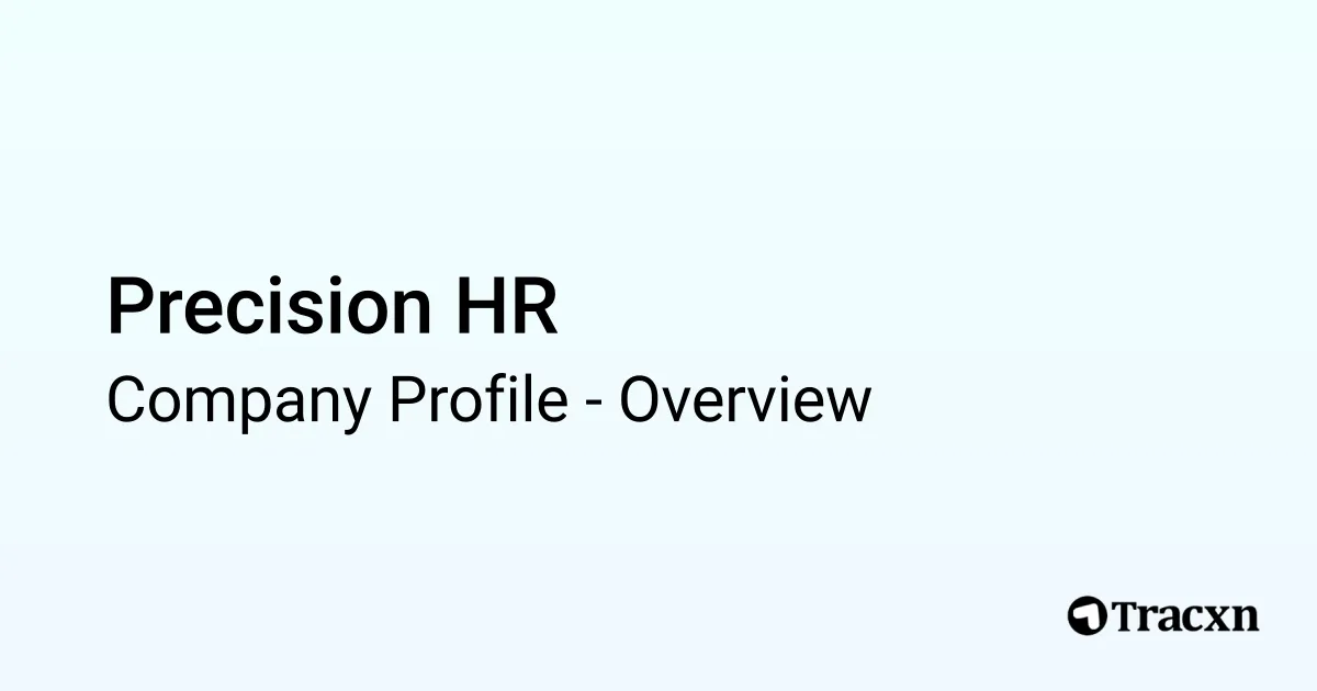 Precision HR - 2026 Company Profile & Competitors - Tracxn