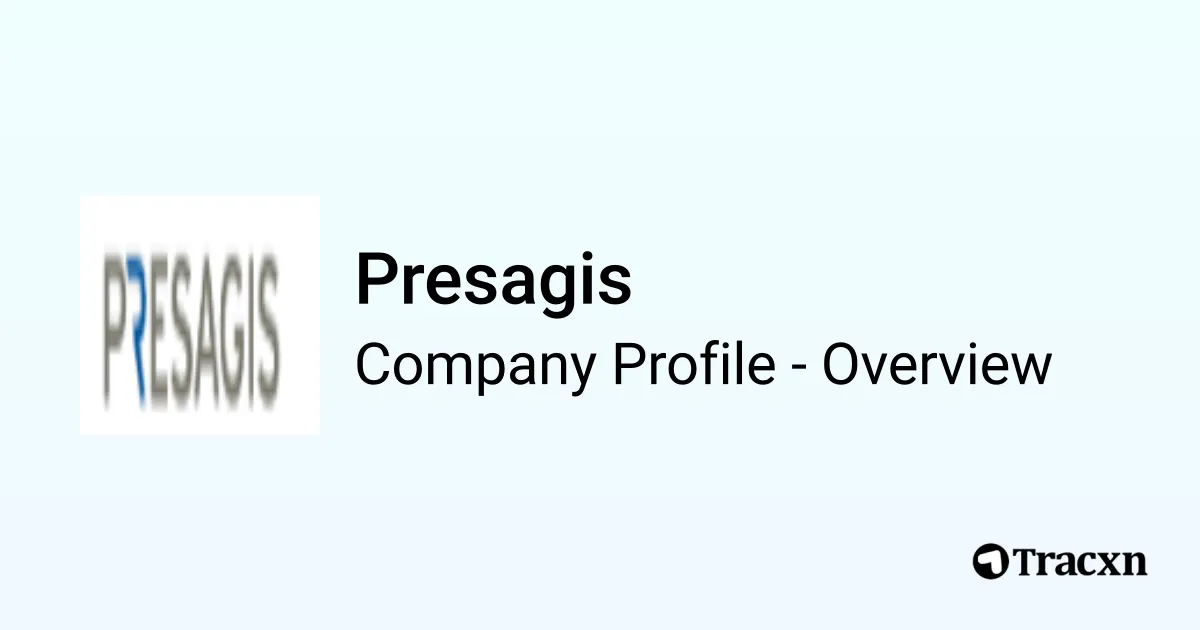 Presagis - 2026 Company Profile, Funding & Competitors - Tracxn