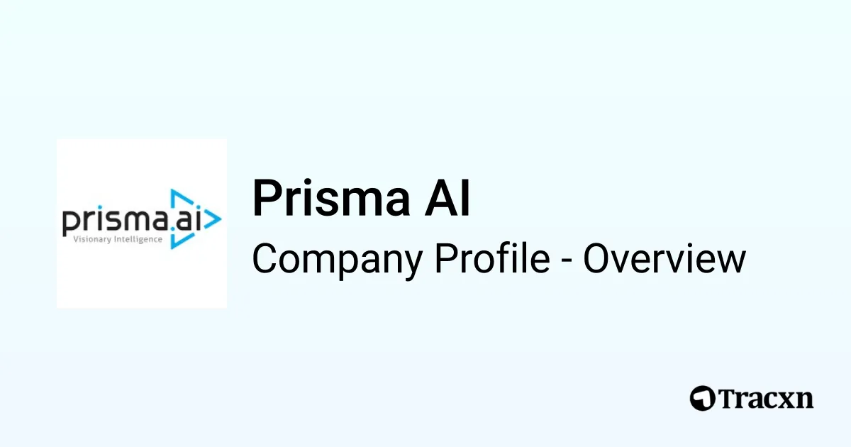 Prisma AI - 2026 Company Profile, Team, Funding, Competitors ...