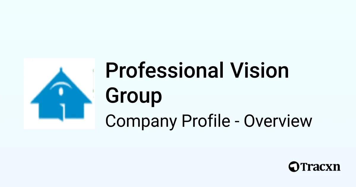 Professional Vision Group - 2026 Company Profile & Competitors - Tracxn