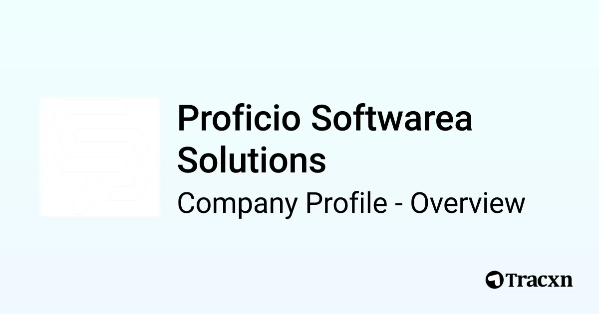 Proficio Softwarea Solutions - 2026 Company Profile & Competitors - Tracxn