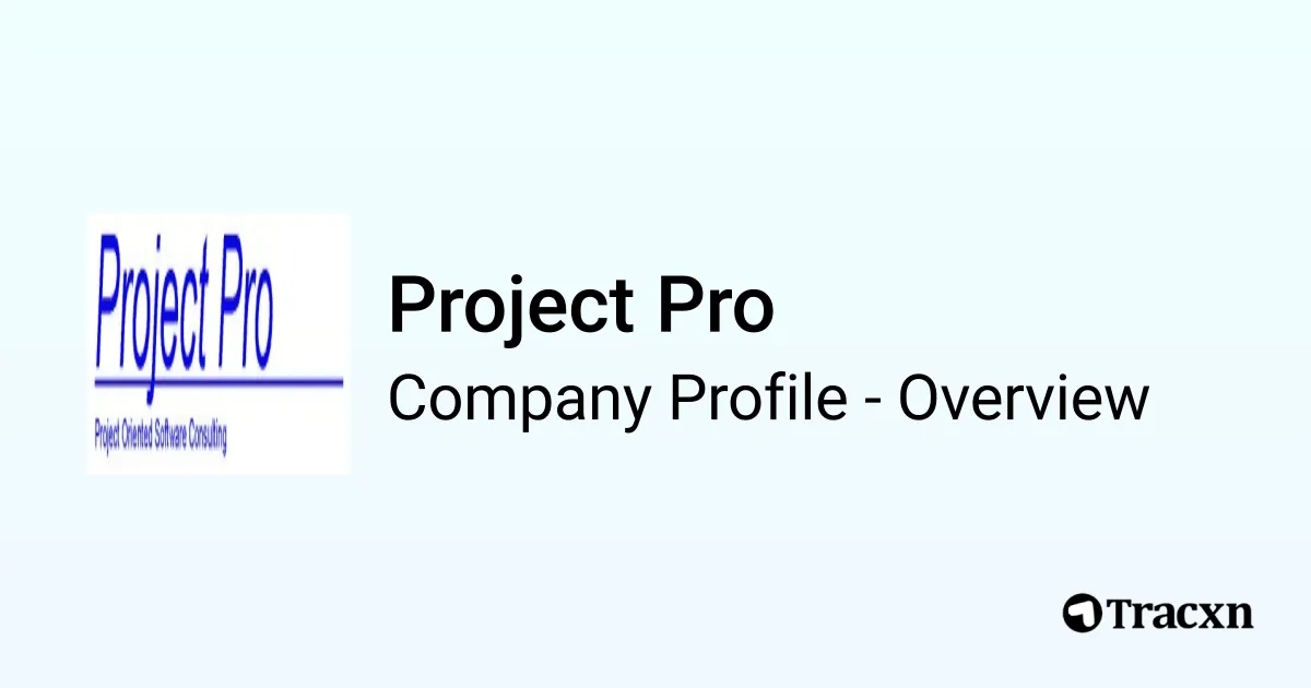 Project Pro - 2026 Company Profile & Competitors - Tracxn